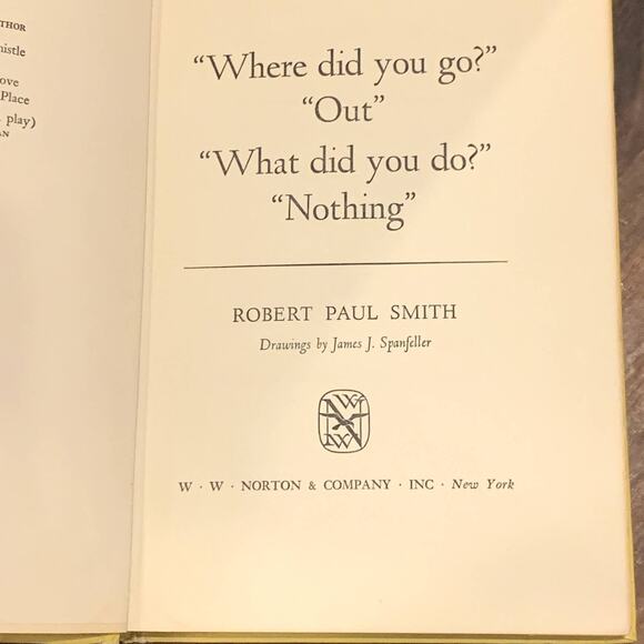 Vintage 1957 Book Where did you go Out did you do Nothing Robert Paul Smith - Picture 4 of 10